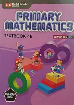 Singapore Math: Primary Math Common Core Textbook 4B